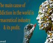 main-cause-drug-addiction-is-pharmaecutical-companies-and-profit-it-generates